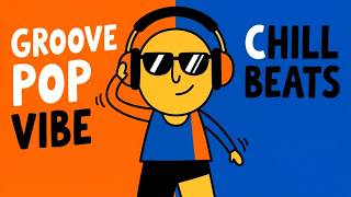 Chill Music - Groove Pop Playlist | Good Vibes Music | Grovexia