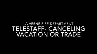 Telestaff- canceling vacation or trade