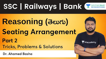 Seating Arrangement Part-02 | Reasoning | Unacademy SSC and Banks - Telugu | Dr. Ahamed Basha