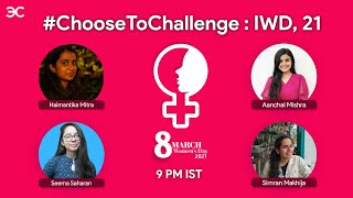 #ChooseToChallenge : IWD, 21