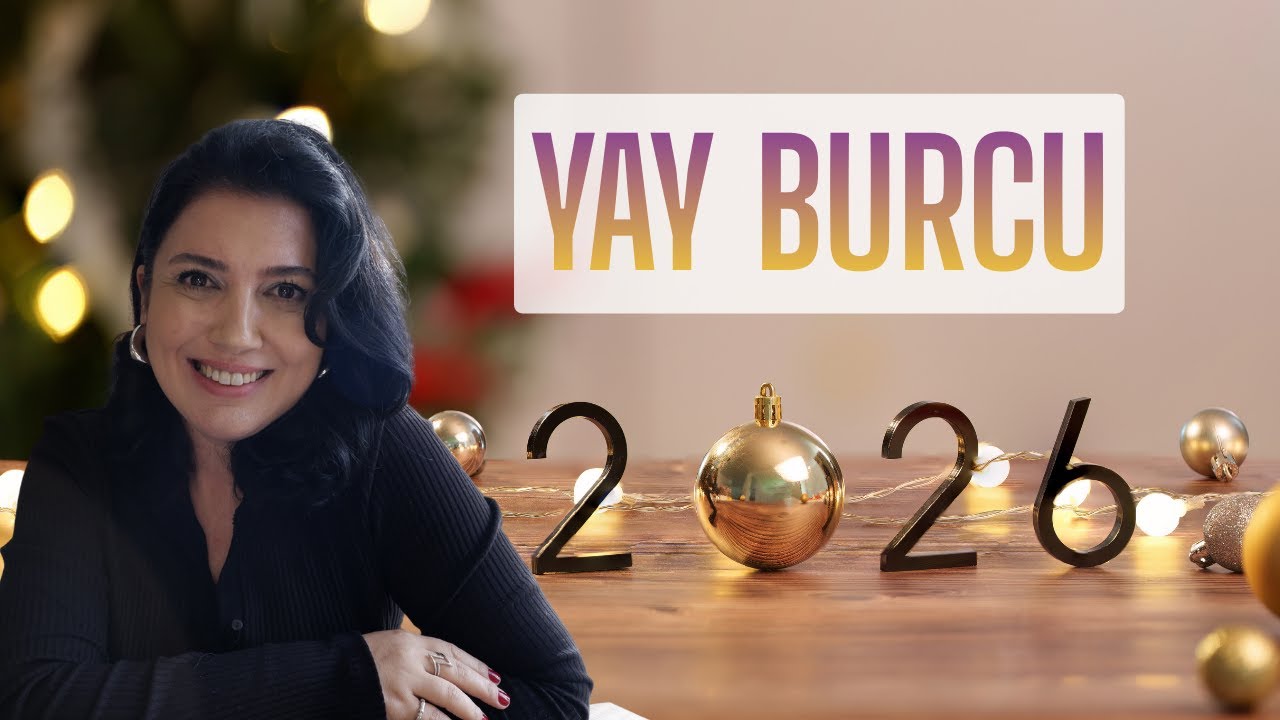 YAY BURCU 2026 YILLIK BURÇ YORUMU | ASTROLOG GÜLŞAN BİRCAN
