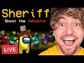 Among Us but it's NEW SHERIFF MODE! - Jc Caylen *FULL STREAM*