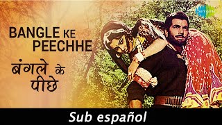 Video voorbeeld van "Bangle ke peeche (Sub español) | Lata Mangeshkar | PELICULA : SAMADHI"