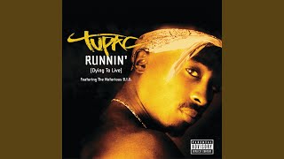 Video thumbnail of "2Pac - Runnin' (Dying To Live)"