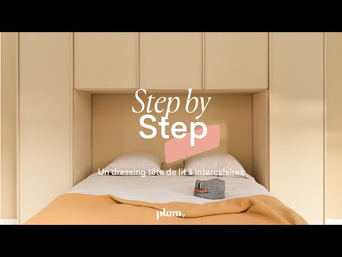 Step by Step - Un dressing tête de lit à intercalaires