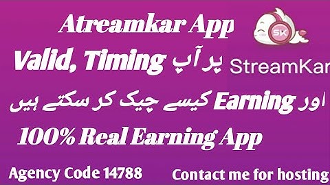 streamkar app ki timing valid day and earning check karny ka triqa | Online Real Earning Hosting