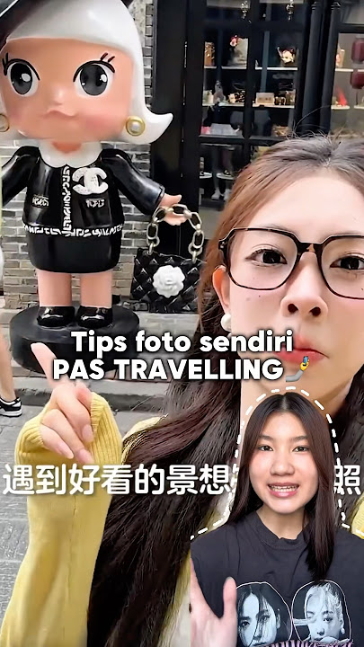 Tips foto sendiri pas solo travelling!🤳✅ #tipsfoto #travelling #selfietips #douyin_china