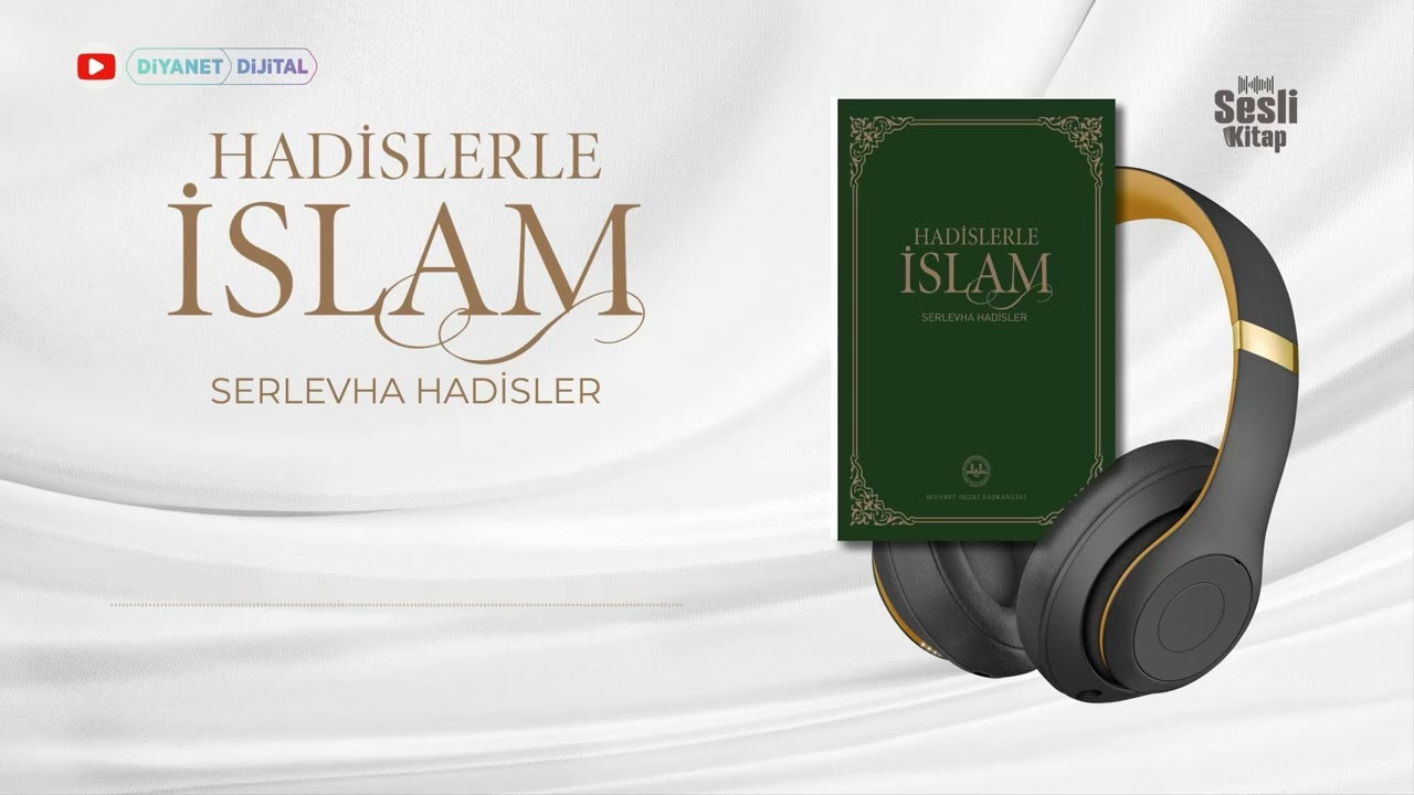 Hadislerle İslam: Serlevha Hadisler - Sesli Kitap