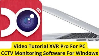 XVR Pro For PC| Installation & Configuration For Windows OS. screenshot 3