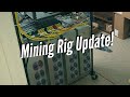Mining Rig Update!