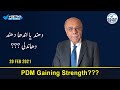 Sethi Sey Sawal | PDM Gaining Strength??? | 20 February 2021 | Najam Sethi Official