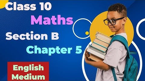 Standard 10 Maths | Vikas First Test Assignment 2025 Solution | Section B Chapter 5 English Medium 