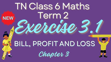 Class 6 T erm 2 chapter 3 BILL, PROFIT AND LOSS Exercise 3.1 full sums
