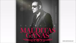 Malditas Ganas- El Komander