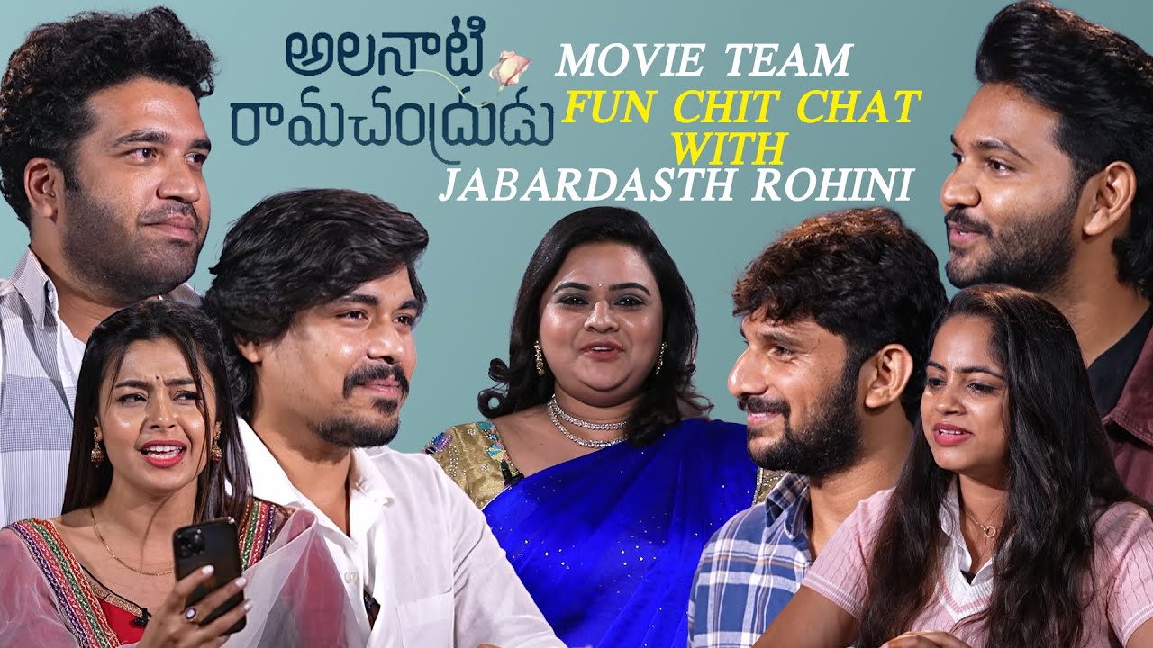 Alaanati Ramachandrudu Movie Team Fun Chit Chat With Jabardasth Rohini ...
