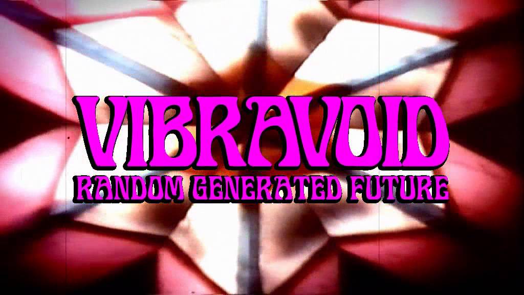 Watch Vibravoid - Random Generated Future (official audio) on YouTube Watch Vibravoid - Random Generated Future (official audio) on YouTube