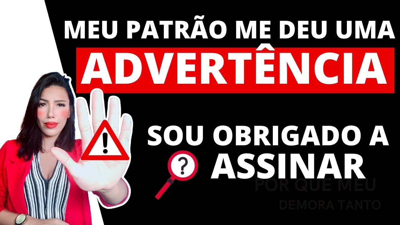 Sou obrigado a assinar uma advertência no emprego? - YouTube