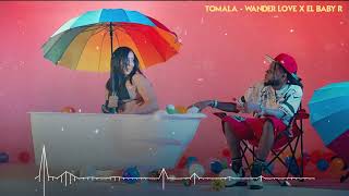 Tomala Wi Wa - Wander Love x El Baby R (Audio Oficial)