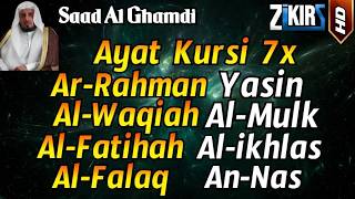 Download lagu Ayat Kursi 7x,Surah Ar Rahman,Yasin,Al Waqiah,Al Mulk,Fatihah,Ikhlas,Falaq,An Nas By Saad Al-Ghamdi