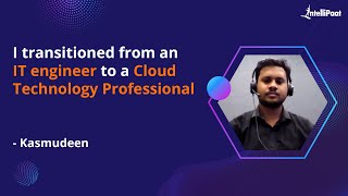 Became Cloud Engineer with Salary Hike | Best Cloud Computing Course | Intellipaat Career Transition