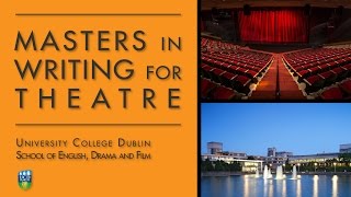 Masters in Writing for Theatre at UCD