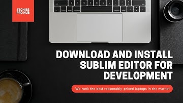 2- Download and Install Sublime Text Editor for Development - AZS Tech