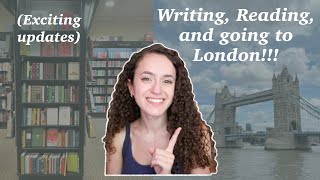 Writing, Reading, and traveling to LONDON - a happy vlog :)