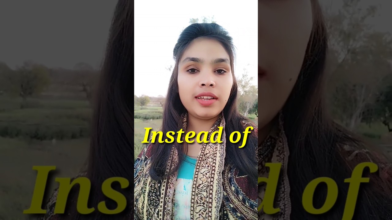 What is the meaning of "instead of" ||