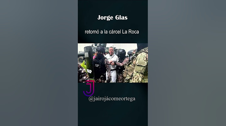 Jorge Glas retornó a la cárcel La Roca