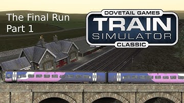 Train Simulator Classic: GBRJ - The Final Run Part 1