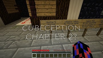 Cubeception Chapter 2