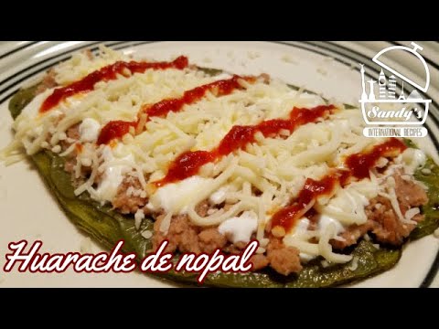 Huarache de nopal │ Healthy snack with prickly pear cactus (nopal)│Sandy's International Recipes