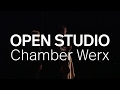 Open Studio: Chamber Werx
