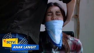 OMG!! Adel Diculik, Satri Panik Banget | Anak Langit Episode 1119