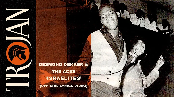 Desmond Dekker & The Aces  Israelites (Official Lyrics Video)