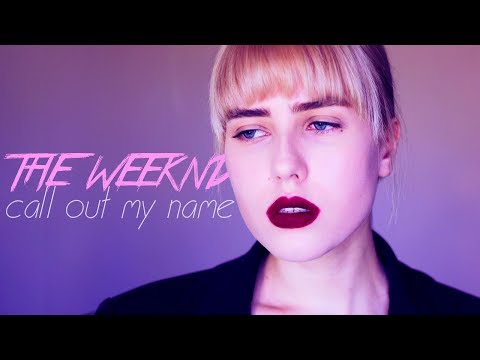 транслейт THE WEEKND - CALL OUT MY NAME (Russian Cover || На русском)