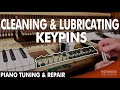 Piano Tuning & Repair - Cleaning & Lubricating Keypins