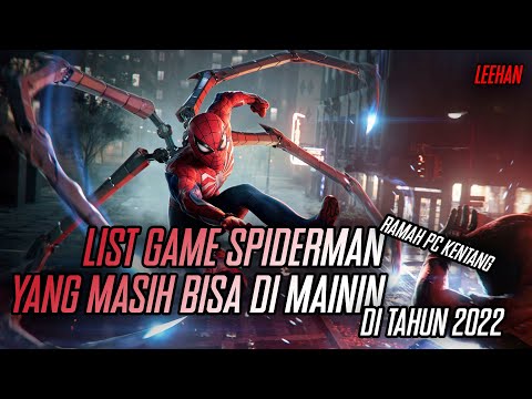 game spiderman pc  Update New  PILIHAN GAME SPIDERMAN YANG MASIH BISA KALIAN MAININ DI TAHUN 2022 ! SANGAT RAMAH SAMA PC KENTANG !