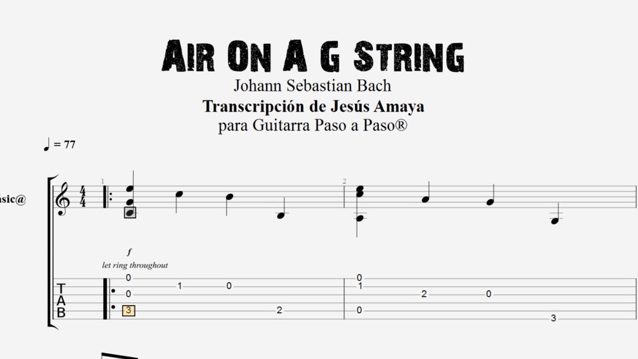 Air on a G String - J. S. BACH - Tablatura por Jesús Amaya - YouTube