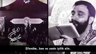 Javad Moghadam - Zeyneb’in efendisi, Zehra’nın azizi, ağam Huseyn! (Türkçe Altyazılı) Resimi