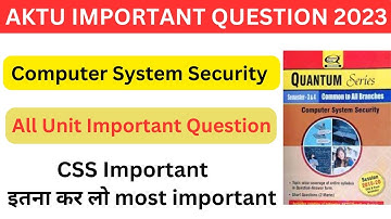 CSS Aktu Important Questions, CSS Important Questions, Computer System Security Important Que Aktu