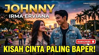 JOHNNY - IRMA ERVIANA | VERSI DANGDUT TERBARU PALING ASYIK! (Cover by ZURAN DANGDUT )