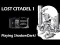 ShadowDark Playthrough: Lost Citadel of the Scarlet Minotaur 🛡️ (Part 1 of 2)