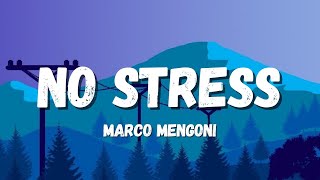 Marco Mengoni - No Stress (Testo/Lyrics) Resimi