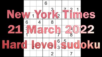 Sudoku solution New York Times sudoku 21 March 2022 Hard level