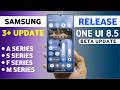 Samsung One Ui 8.5 Update : Release for 3 Device, Schedule | S25,S24,A55,A35,S23/S24 Ultra,S24 Fe
