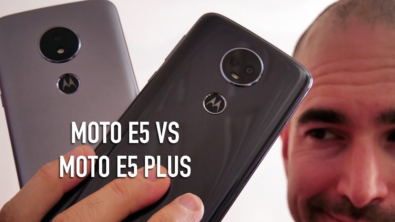 Moto E5 vs Moto E5 Plus Comparison | Budget Motorola versus - YouTube