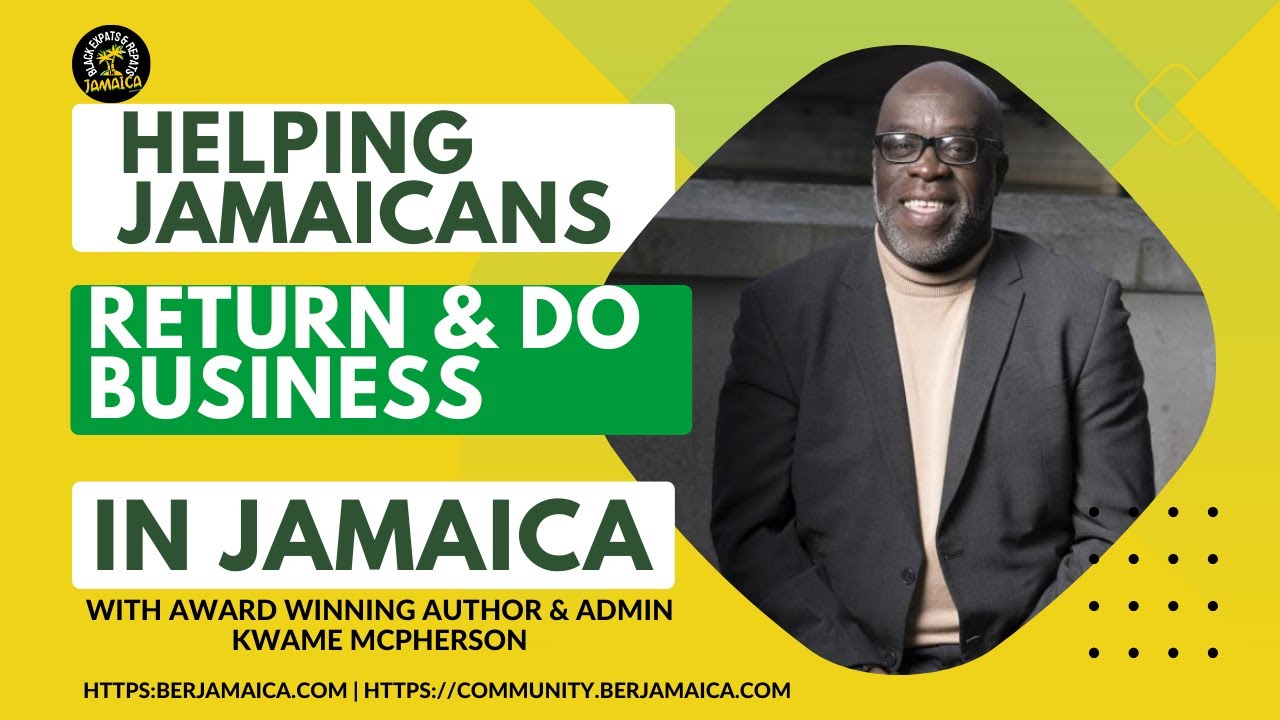 Live, Work & Play in Jamaica Moving Back to Jamaica as a Returning