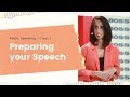 Preparing your Speech - Class 1