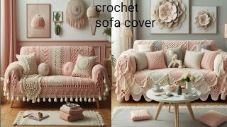 beautiful 🥰 crochet 🧶 sofa cover new design 2024 #crochet #knitted #sofacovers